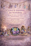 Crystal & Intention Jar Workshop 5/17