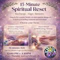 Walk-in Event- 15 Minute Spiritual Reset every Thursday
